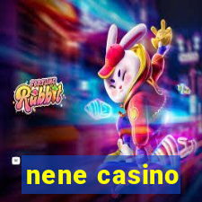 nene casino